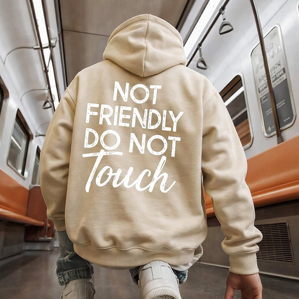 🖤Not Friendly Do Not Touch Print Hoodies