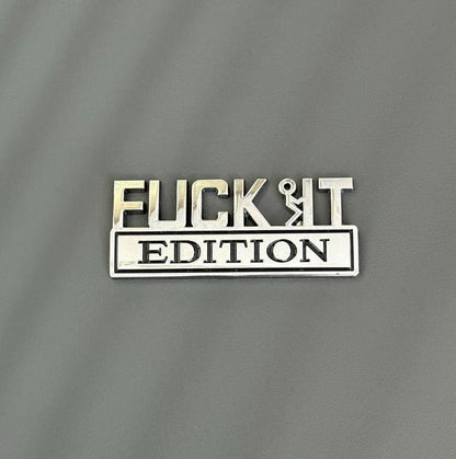 FUCK IT Edition Emblem/Old Man Edition Car Emblem