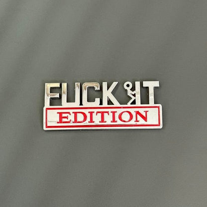 FUCK IT Edition Emblem/Old Man Edition Car Emblem
